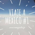 Viaje a México #1 Me acompañas a mi ruta por el Sur de México?